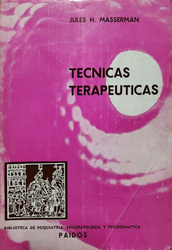 Técnicas Terapeuticas Jules H. Masserman