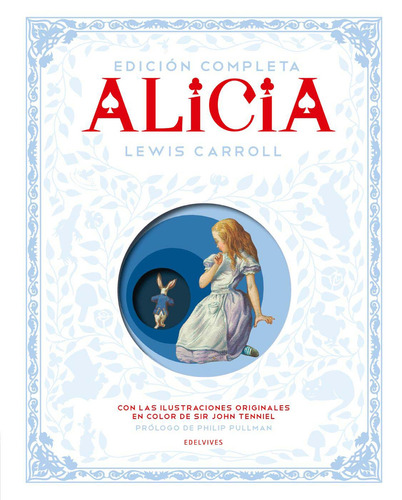 Alicia - Ed. Completa - Ilustrado Tapa Dura - Carroll Lewis - Edelvives