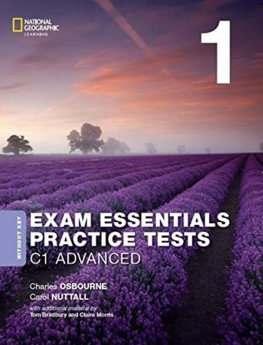 Practice Tests C1 Advanced 1 No Key ( Rev 2020) - Exam Essentials, De Osbourne, Charles. Editorial National Geographic Learning, Tapa Blanda En Inglés Internacional, 2020