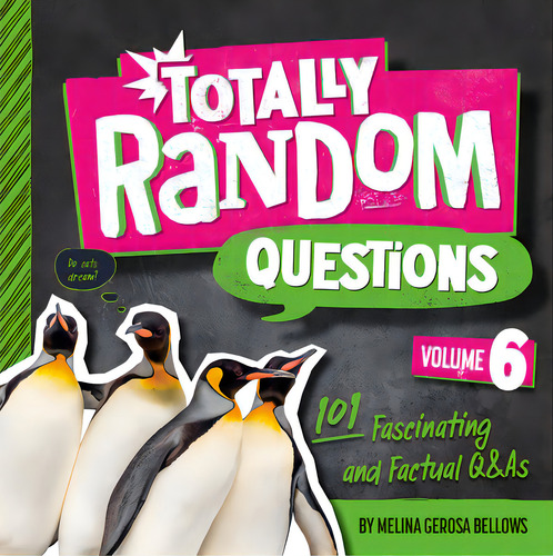 Totally Random Questions Volume 6: 101 Fascinating And Factual Q&as, De Bellows, Melina Gerosa. Editorial Bright Matter Books, Tapa Dura En Inglés
