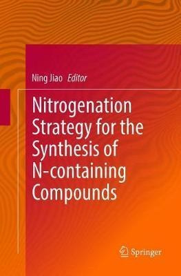 Nitrogenation Strategy For The Synthesis Of N-containing ...