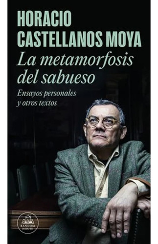 La Metamorfosis Del Sabueso, Libro, Horacio Castellanos Moya