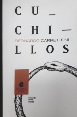 Cuchillos - Carrettoni, Bernardo, De Carrettoni, Bernardo. Editorial Buenos Aires Poetry En Español