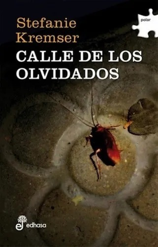 Calle De Los Olvidados - Stefanie Kremser - Libro Nuevo