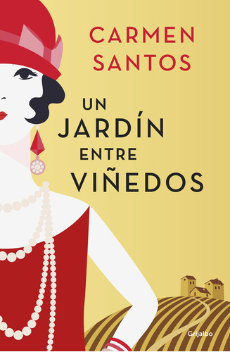Un Jardãân Entre Viãâ±edos, De Santos, Carmen. Editorial Grijalbo, Tapa Blanda En Español