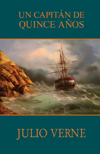 Libro: Un Capitán De Quince Años (edición En Español)