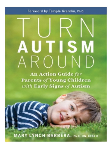 Turn Autism Around - Mary Lynch Barbera, Ph.d.. Eb04