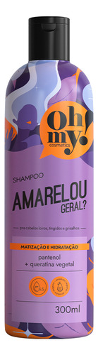 Oh My Shampoo Amarelou Geral 300ml