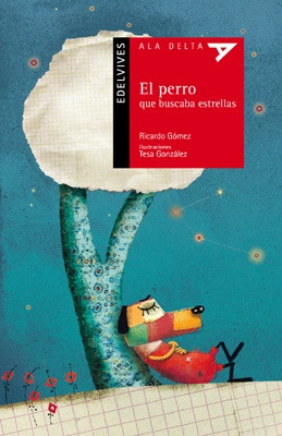 Perro Que Buscaba Estrellas, El - Ricardo Gomez