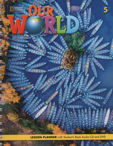 Our World 5 (2nd.ed.) - Lesson Planner + A/cd + Video Dvd, De Sved, Rob. Editorial National Geographic Learning, Tapa Blanda En Inglés Internacional, 2020