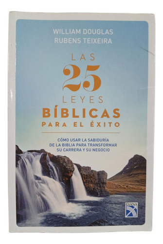 Las 25 Leyes Bíblicas Para El Éxito W. Douglas Ed. Diana (Reacondicionado)