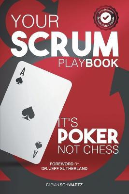 Libro Your Scrum Playbook : Its Poker, Not Chess - Fabian...