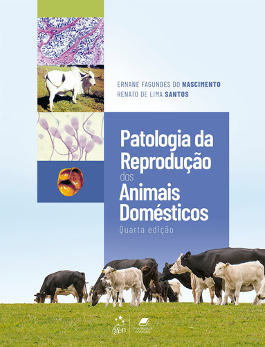 Patologia da Reprodução dos Animais Domésticos, de NASCIMENTO, Ernane Fagundes do. Editora Guanabara Koogan Ltda., capa mole em português, 2021