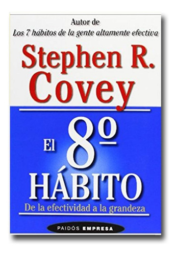 El Octavo Hábito Stephen R. Covey Libro Físico 