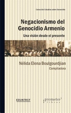 Libro Negacionismo Del Genocidio Armenio. Una Vision Desde E