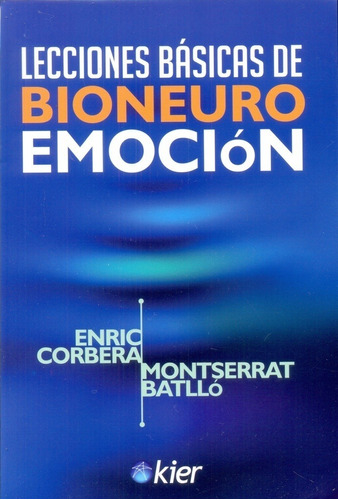 Lecciones Basicas Bioneuroemocion - Enric Corbera