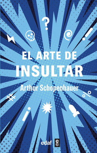 Libro El Arte De Insultar - Schopenhauer, Arthur