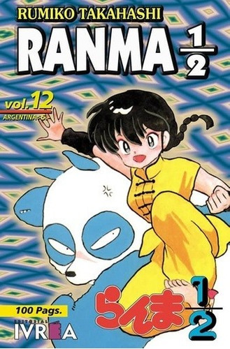 Ranma 1/2 12 - Rumiko Takahashi, De Rumiko Takahashi. Editorial Ivrea Ed En Español