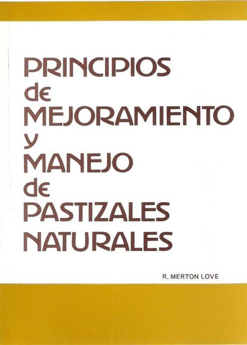 Merton: Principios Mejoramiento Manejo Pastizales Naturales