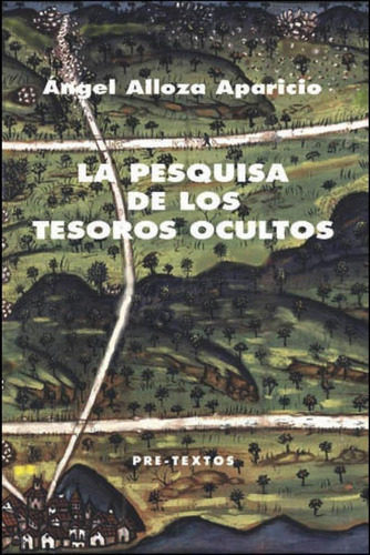 Libro: Pesquisa De Los Tesoros Ocultos, La. Alloza Aparicio,