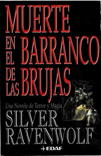 Muerte En El Barranco De Las Brujas - Ravenwolf - Edaf: Una Novela De Terror Y Magia, De Silver Ravenwolf. Editorial Edaf, Tapa Blanda, Edición 2001 En Español, 2001