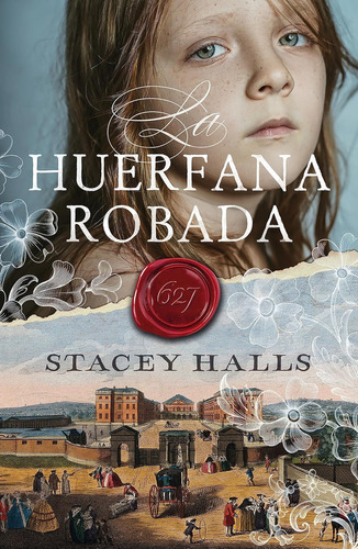 La Huérfana Robada:  Aplica, De Stacey Halls.  Aplica, Vol. 1. Editorial Umbriel, Tapa Blanda, Edición 1 En Español, 2024