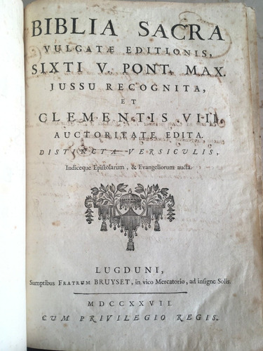 Biblia Sacra  Vulgatae Editionis Sixti V Pont Max Jessu 1727