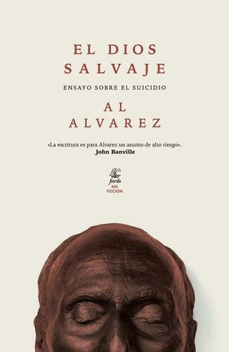 Libro El Dios Salvaje - Al Alvarez