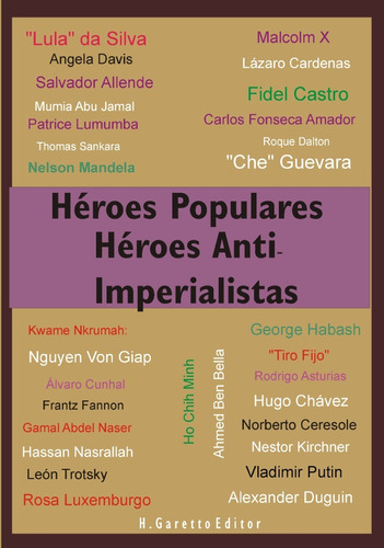 Héroes Populares & Héroes Anti Imperialistas
