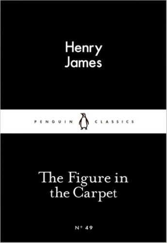 The Figure In The Carpet - Little Black Classics, De James, Henry. Editorial Penguin, Tapa Blanda En Inglés Internacional