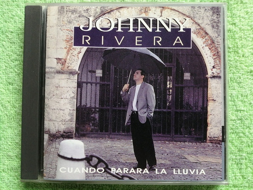 Eam Cd Johnny Rivera Cuando Para La Lluvia 1993 Tercer Album