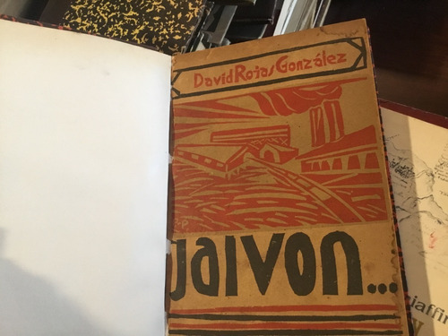 Jai Von. Novela Chilena Vida Norte David Rojas Valpo 1932