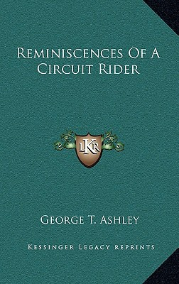 Libro Reminiscences Of A Circuit Rider - Ashley, George T.