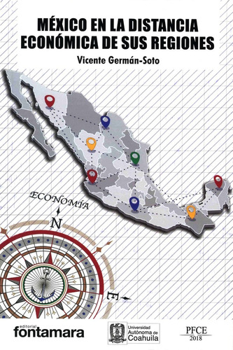 México En La Distancia Económica De Sus Regiones