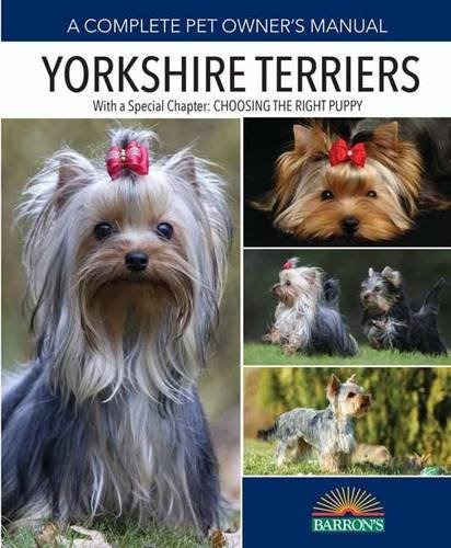 Yorkshire Terriers (complete Pet Owners Manual)