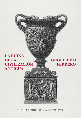 La Ruina De La Civilizacion Antigua - Ferrero, Guglielmo