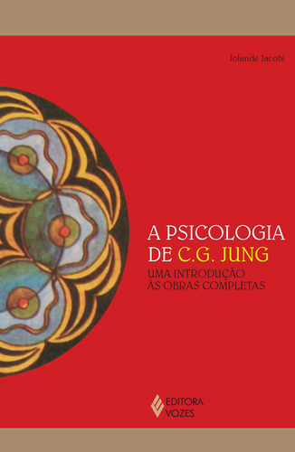 Psicologia de C. G. Jung: Uma introdução às obras completas, de Jacobi, Jolande. Editora Vozes Ltda., capa mole em português, 2013