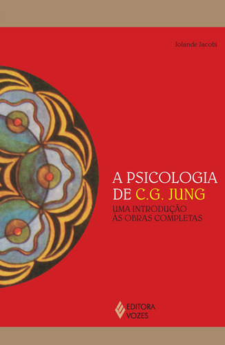 Psicologia de C. G. Jung: Uma introdução às obras completas, de Jacobi, Jolande. Reflexões Junguianas Editorial Editora Vozes Ltda., capa mole em português, 2013