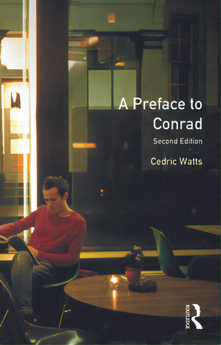 A Preface To Conrad: Second Edition, De Watts, Cedric M. A. (professor)., Vol. 1. Editorial Routledge, Tapa Blanda, Edición Second Edition En Inglés