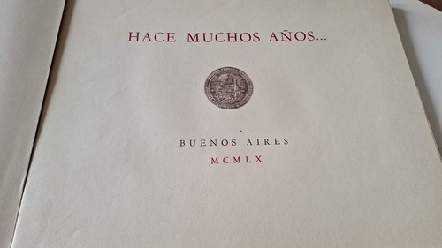 Hace Muchos Años, Buenos Aires. 1o Ed. Completo C/11 Làm.200 (Usado)