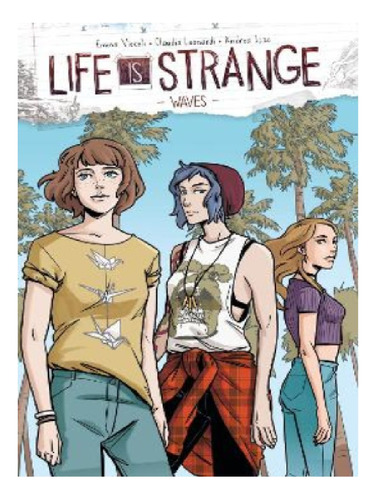 Life Is Strange Volume 2 - Emma Vieceli. Eb13