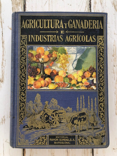 Agricultura Y Ganadería / Industrias Agrícolas 