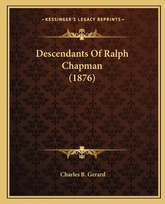 comprar Libro Descendants Of Ralph Chapman (1876) - Gerard, Charl...