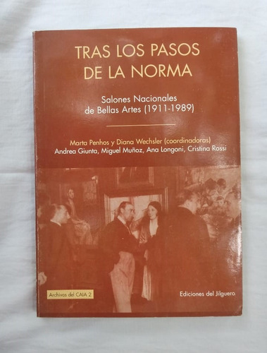 Tras Los Pasos De La Norma / Marta Penhos Y Diana Wechsler