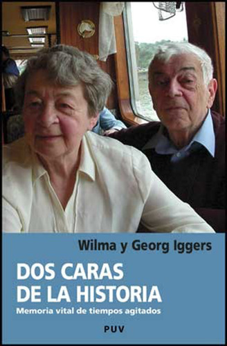 Dos Caras De La Historia, De Georg G. Iggers Y Otros