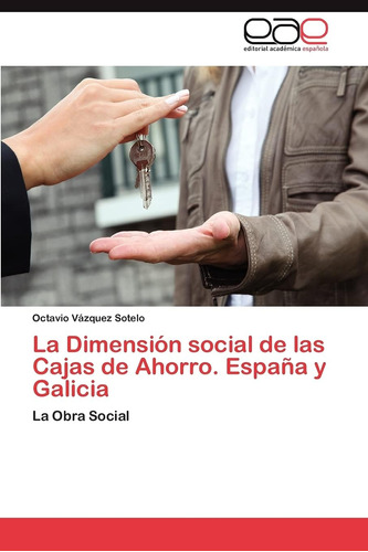 Libro: La Dimensión Social De Las Cajas De Ahorro. España Y