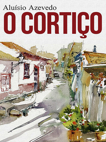 O Cortiço: Não Se Aplica, De Aluísio De Azevedo. Série Não Se Aplica, Vol. 1. Editora Online, Capa Mole, Edição 1 Em Português, 2020