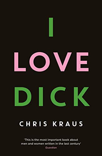 Libro I Love Dick De Kraus Chris  Profile Books