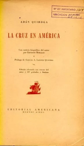Adan Quiroga: La Cruz En America