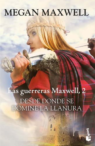 Desde Donde Se Domine La Llanura, De Megan Maxwell. Editorial Booket, Tapa Tapa Rústica En Español